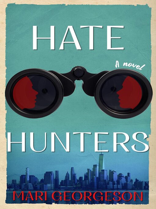 Title details for Hate Hunters by Mari Georgeson - Available